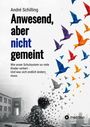 „Anwesend, aber nicht gemeint“ von André Schilling, mit Origami-Vögeln und einem Kind, das symbolisch verpixelt wird.