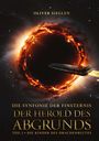 Text: "Oliver Siegeln, Die Symfonie der Finsternis, Der Herold des Abgrunds, Teil 2: Die Kinder des Drachenblutes". Feuerkreis im All.
