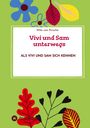"Vivi und Sam unterwegs. ALS VIVI UND SAM SICH KENNEN." Illustrationen von Blättern auf hellgrüner Fläche.