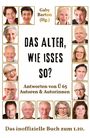 „Das Alter, wie isses so? Antworten von Ü 65 Autoren & Autorinnen.“ Titel mit Porträts älterer Menschen gerahmt.