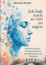"Ich hab noch so viel zu sagen", Christina Friedel. Gesicht aus blauen und orangen Formen, mit Brücke unten.