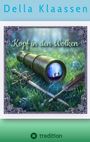 Text: "Della Klaassen", "Kopf in den Wolken", "tredition". Ein Fernrohr, Schwert und Feder auf Gras, zart verziert.