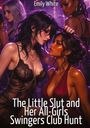 Emily White: The Little Slut and Her All-Girls Swingers Club Hunt, Buch