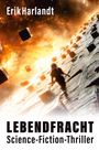 Erik Harlandt: Lebendfracht, Buch