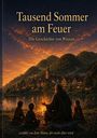 Michael Heuer: Tausend Sommer am Feuer, Buch