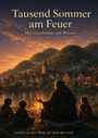 Michael Heuer: Tausend Sommer am Feuer, Buch