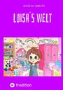 Text: „JESSICA BABITZ“, „LUISA'S WELT“, „tredition“. Illustration: Ein Kind in einem bunten, fantasievollen Zimmer mit Spielzeug und Einhörnern.