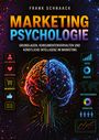 "Frank Schnaack Marketing Psychologie" in bunten Buchstaben, Gehirn in Regenbogenfarben mit Icons für Zielgruppe, Daten, Emotionen.