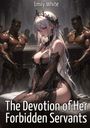 Emily White: The Devotion of Her Forbidden Servants, Buch