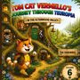 "Tom Cat Vermello's Journey Through Teuropia" und "In the Eltenwood-Valley". Ein fröhlicher Kater spaziert durch einen malerischen Wald.