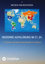 „Moderne Aufklärung im 21. Jh.“, Autor Motschi von Richthofen. 12 Länder in einer farbigen Weltkarte mit Namen markiert.