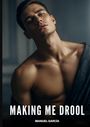 Manuel García: Making Me Drool, Buch