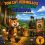 Der Titel ist "Tom Cat Vermello's Journey Through Teuropa". Ein lachender, orangefarbener Kater wandert durch einen Wald, begleitet von einem uniformierten Mann. Ein Schild zeigt den Namen "Teuropa". Es ist Band 8.