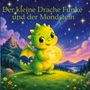 "Der kleine Drache Funke und der Mondstein" in grüner Schrift. Ein niedlicher, kleiner grüner Drache hält einen leuchtenden Mondstein. Im Hintergrund sind ein lächelnder Berg und ein sternenklarer Himmel.