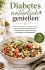 „Diabetes natürlich genießen“: 150 Rezepte, 14-Tage-Plan. Schüssel mit frischem Salat, Kichererbsen und Gemüse. Autorin: Barbara Brallen.