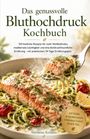 „Das genussvolle Bluthochdruck Kochbuch“; Lachs, Zoodles und Tomaten in Sahnesoße; goldener Kreis mit „Genuss. Wohlbefinden.”