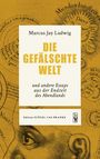 „Marcus Jay Ludwig: DIE GEFÄLSCHTE WELT“ vor einem antiken Diagramm. Edition Flügel und Pranke.