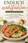"Endlich wohlfühlen: Das Reizdarm-Kochbuch" zeigt einen Teller mit Lachs, Möhren, Bohnen und Risotto.