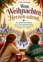 Victoria Berlinger: Wenn Weihnachten Herzen wärmt, Buch
