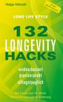 Auf gelbem Hintergrund: "132 Longevity Hacks", evidenzbasiert, praxiserprobt, alltagstauglich. Grüner Schriftzug in der Ecke.