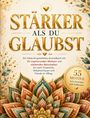 „STÄRKER ALS DU GLAUBST“ steht in goldener Schrift. Darunter ein Mandala aus goldenen, roten und grünen Blättern.