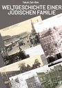 "WELTGESCHICHTE EINER JÜDISCHEN FAMILIE" von Yakub Zair-Bek. Alte Fotos von Städten und Straßen in Schwarz-Weiß.