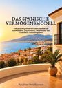 Andreas Steinhausen: Das spanische Vermögensmodell, Buch