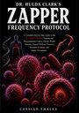 "Dr. Hulda Clark's Zapper Frequency Protocol". Illustration mit Viren und einem menschlichen Körper.