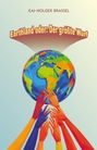 Text: „Earthland oder: Der größte Wurf“. Darunter bunte Hände, die eine Weltkugel stützen.