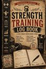 "Strength Training Log Book" auf altem Papierstil, mit Bildern von Hantel, Notizbuch und Shaker.