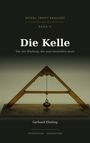 "Ritual trifft Realität, Band II, Die Kelle - Von der Bindung, die man herstellen muss. Gerhard Ebeling, Stossfuge, Hannover."