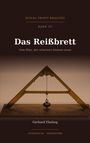 „RITUAL TRIFFT REALITÄT, BAND III, Das Reißbrett, Vom Plan, der scheitern können muss, Gerhard Ebeling, STOSSFUGE · HANNOVER.“ 

Darunter ein antikes Vermessungsinstrument.