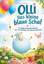 "Olli Das kleine blaue Schaf", 14 Geschichten; Illustration: Ein blaues Schaf hält bunte Luftballons, umgeben von Blumen.