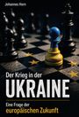 „Der Krieg in der UKRAINE. Eine Frage der europäischen Zukunft.“ Schachbrett mit bemaltem Bauer in Blau und Gelb.