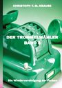 Text: "Christoph T. M. Krause, Der Trommelwähler, Band 5, Die Wiedervereinigung der Farben." Grünes Retro-Telefon im Hintergrund.