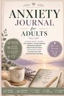 "Anxiety Journal for Adults" steht in großen Buchstaben oben. Eine ruhige Szene mit Tasse, Notizbuch und Lavendel im Vordergrund.