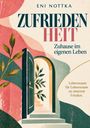 „Zufriedenheit: Zuhause im eigenen Leben.“ Illustration mit offenem Tor und Pflanzen.