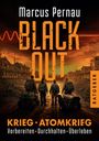"Marcus Pernau BLACK OUT Ratgeber, Krieg · Atomkrieg, Vorbereiten · Durchhalten · Überleben. Vier Personen in apokalyptischer Landschaft."