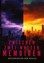 Zwischen zwei Welten: Memoiren. Aufgeschrieben von einem, der blieb. Silhouette vor zweigeteilter Stadt bei Tag und Nacht.