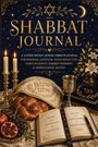 „Shabbat Journal“ in goldener Schrift, ein Journal mit Kerzen, einem Kelch, Brot, Granatapfel, Blumen und hebräischen Texten.