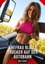 EHEFRAU BLITZT TRUCKER AUF DER AUTOBAHN, MIA GRAF. Illustration einer Frau im Auto, hebt pinkes Oberteil, lächelt.