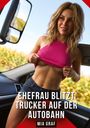 EHEFRAU BLITZT TRUCKER AUF DER AUTOBAHN. MIA GRAF. Illustration einer lächelnden Frau im Auto mit rosa Top, das sie anhebt.
