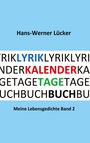 Hans-Werner Lücker, LYRIK, KALENDER, TAGE, BUCH. Meine Lebensgedichte Band 2. Hellblauer Hintergrund.