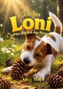 Der Text „Ich bin Loni, aus dem Tagebuch einer Hundedame“ steht im Vordergrund. Ein Hund knabbert an einem Tannenzapfen.