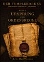 Buchtitel: "Der Templerorden: Ursprung und Ordensregel" von A. E. MacPherson, mit altem Schriftstück und Siegel.
