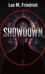 "Leo M. Friedrich, SHOWDOWN" steht geschrieben. Eine Silhouette vor einem kosmischen Hintergrund mit roten Zielkreisen.