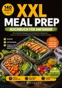 „XXL Meal Prep: Kochbuch für Anfänger“. Drei Glasbehälter mit gesunden Mahlzeiten, Gemüse und Avocado.