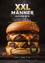 "XXL Männer Kochbuch" bietet 140 einfache, deftige Rezepte. Ein doppelter Cheeseburger ist abgebildet.