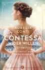 „Aurelia Conti, Contessa wider Willen. Wie trotzt man einem Raubein? Roman.“ Eine Frau in rosa Kleid vor Balkon.