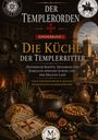 "Der Templerorden - Die Küche der Templerritter. Historische Rezepte. Rustikale Küche mit Brot, Töpfen und Ritteremblem."
